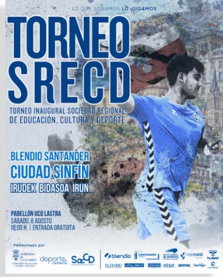 Cartel del Torneo SRECD entre Blendio Sinfín y Bidasoa Irun